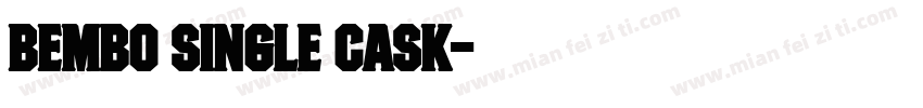 bembo SINGLE CASK字体转换